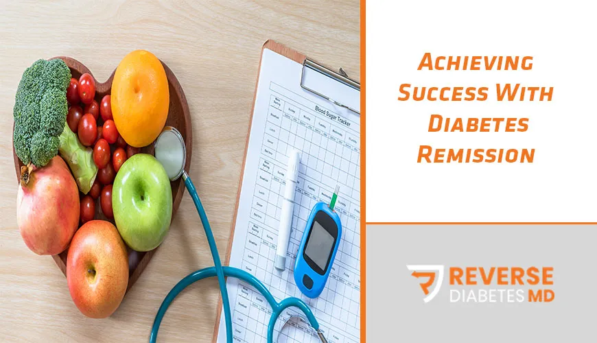 Achieving Success With Diabetes Remission