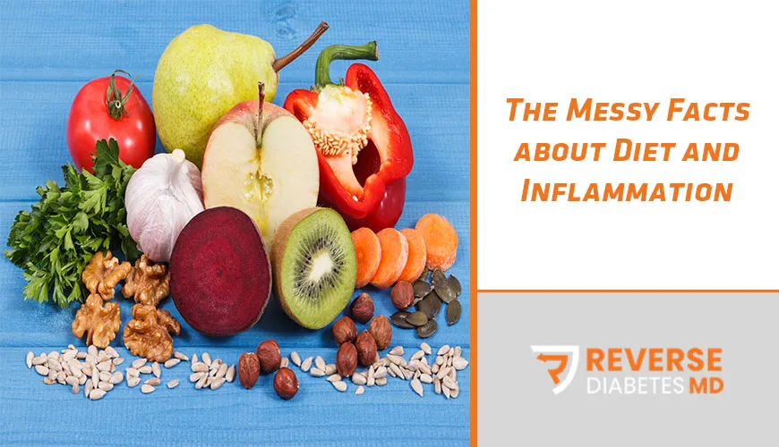 The Messy Facts about Diet and Inflammation