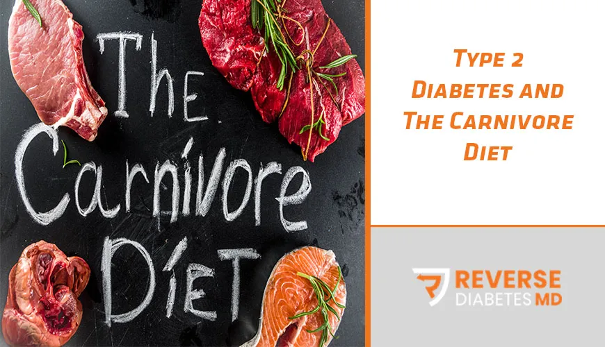 Type 2 Diabetes and The Carnivore Diet