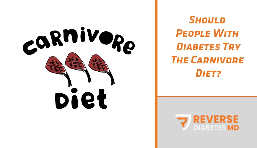 Should People With Diabetes Try The Carnivore Diet?