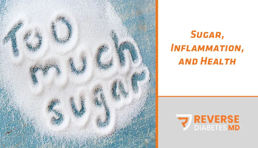 Sugar, Inflammation, and Health