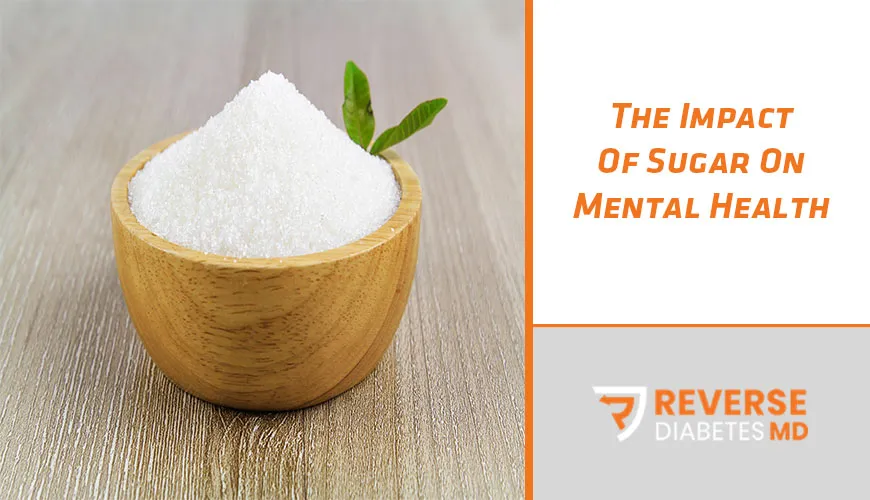 The Impact Of Sugar On Mental Health